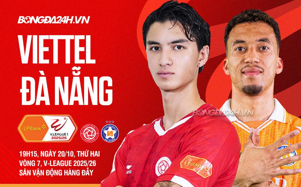 Nhận định Thể Công Viettel và SHB Đà Nẵng (19h15 ngày 20/10): 3 điểm cho chủ nhà?