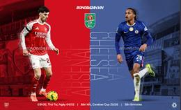 Nhận định Arsenal vs Chelsea (3h00 ngày 4/2): Vé vào chung kết cho ai?